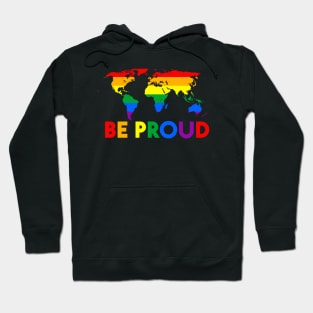 Be Proud LGBT Trending Gift Hoodie